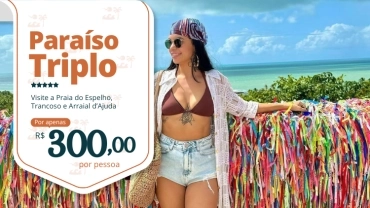 Paraíso Triplo • 03 passeios em 01 dia